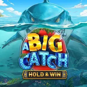 A Big Catch Hold & Win